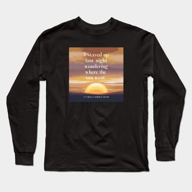 Where did the sun go Long Sleeve T-Shirt by Dizgraceland